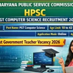 HPSC PGT Computer Science (1672 Posts) Interview Schedule Out, Check Notice