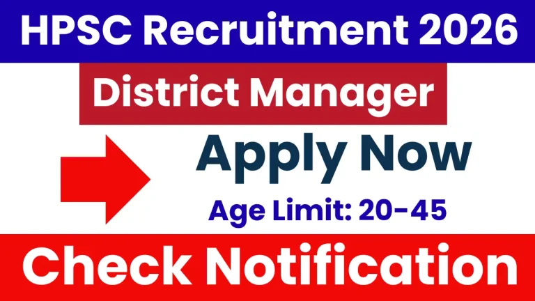 Haryana HPSC District Manager Recruitment 2026: Notification Out, Apply Online