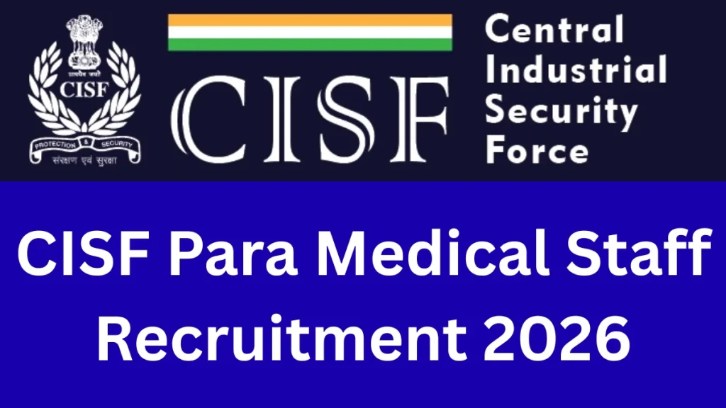 CISF Para Medical Staff Physical & DV Notice Out, Check Now