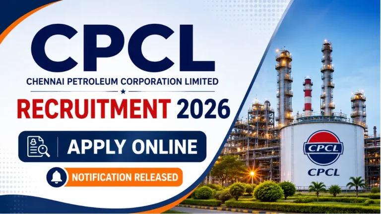 CPCL Recruitment 2026 – Apply Online Junior Engineering Assistant-IV Posts