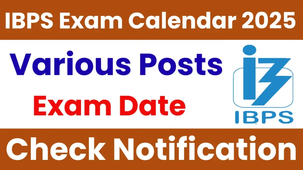 IBPS Exam Calendar 2025-26 Released – Check Dates for PO, Clerk, SO & RRB Exams