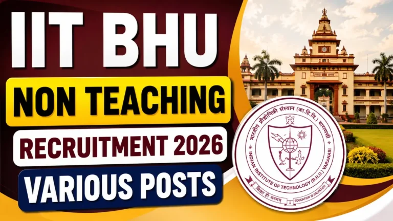 IIT BHU Non Teaching Recruitment 2026 – Apply Online for Various Posts
