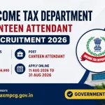 Income Tax Department Canteen Attendant Recruitment 2026 – Apply Online for Group C Posts