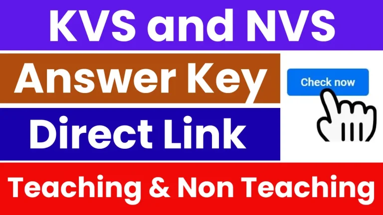 KVS and NVS Final Answer Key Out, Check Now, Direct Link