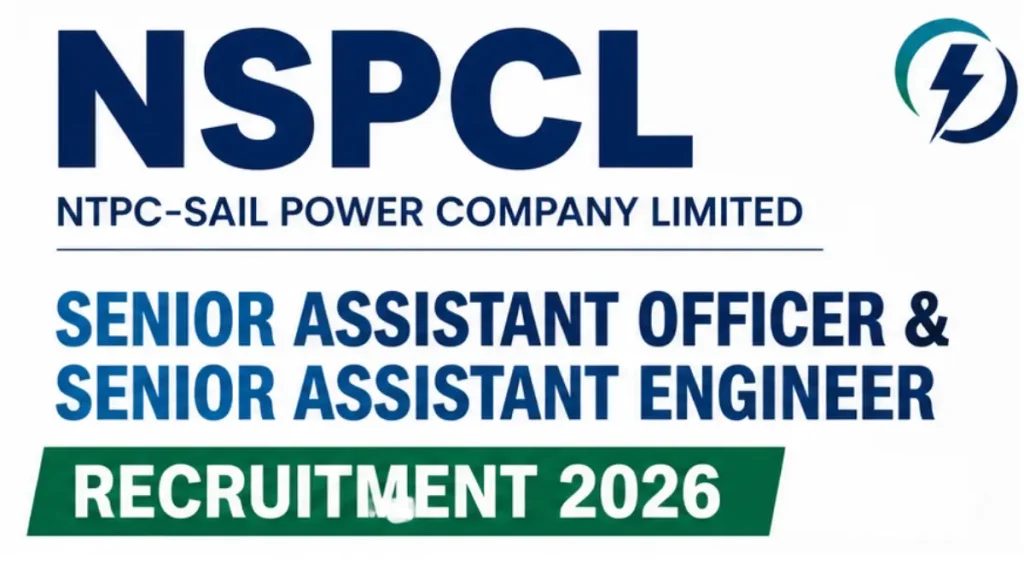 NSPCL Senior Assistant Officer & Senior Assistant Engineer Recruitment 2026, Notification & Apply Link