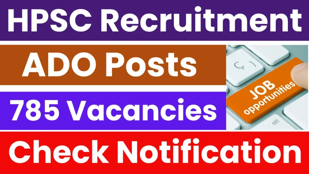 HPSC ADO (785 Posts) Revised Result Out, Check Merit List